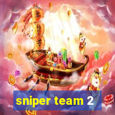 sniper team 2